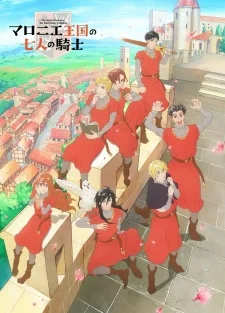The Seven Knights of the Marronnier Kingdom